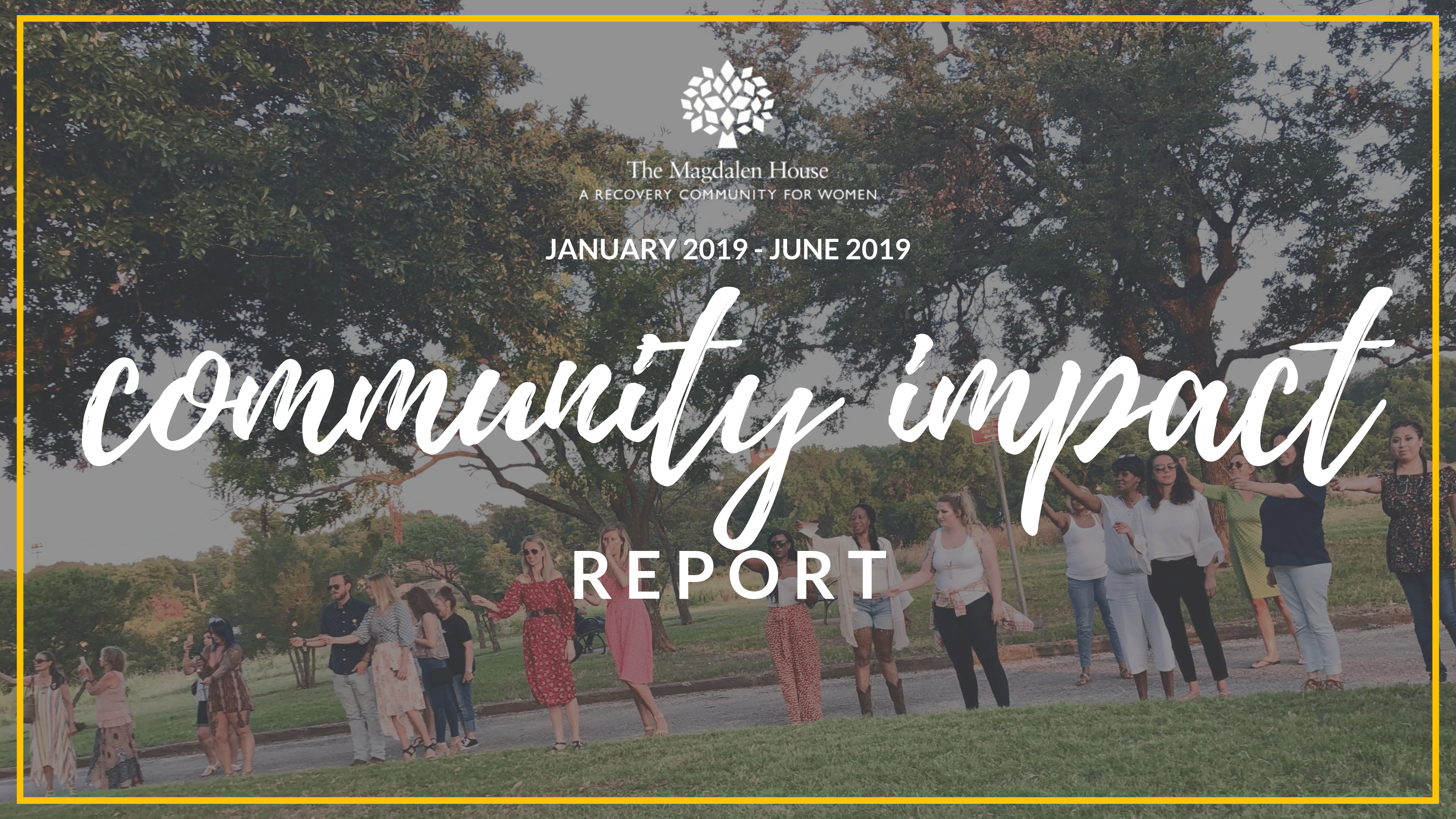 Milestones – Community Impact Report: June 2019