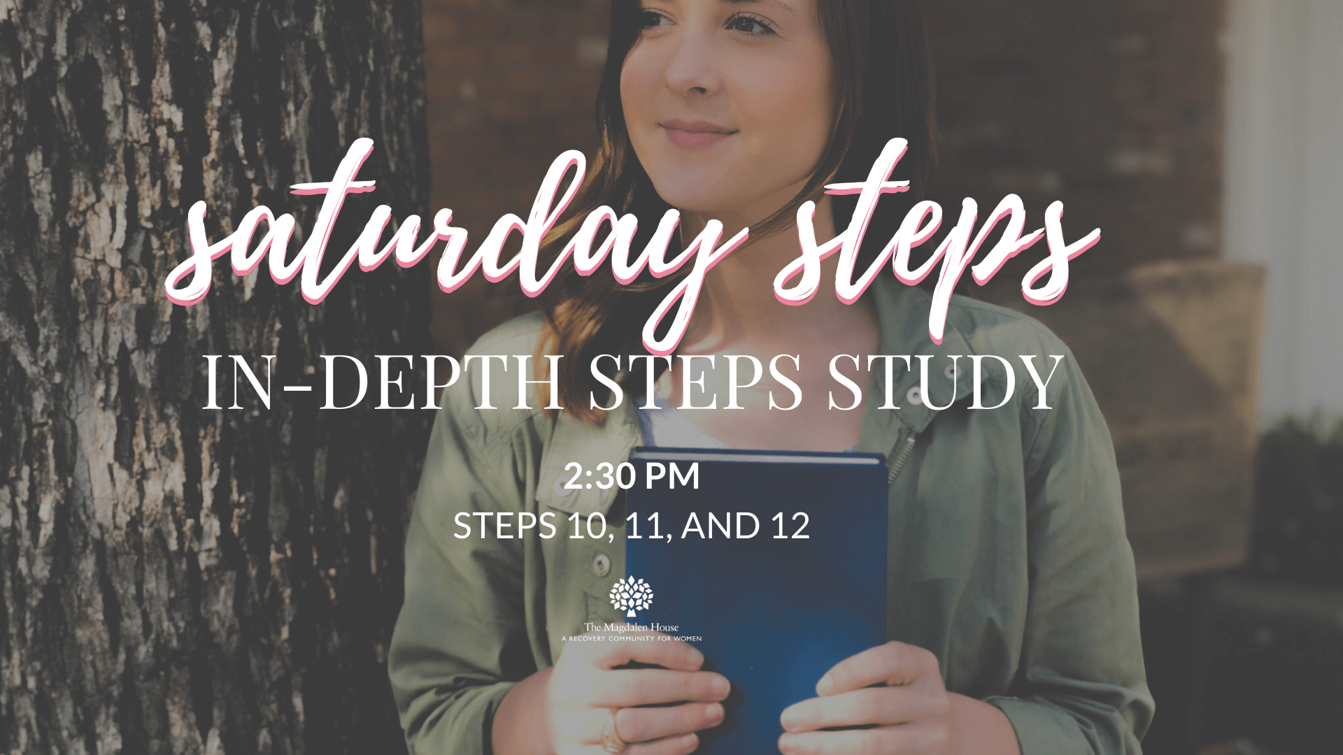 Saturday Steps: In-Depth Steps 10-12