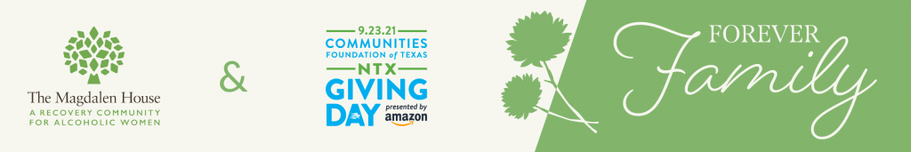 2021 NTxGD Banner | The Magdalen House | A Recovery Community for Alcoholic Women