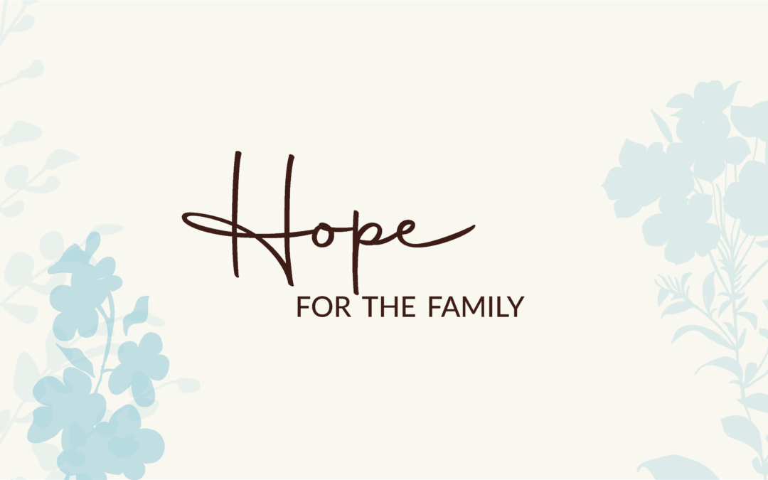 Hope for the Family