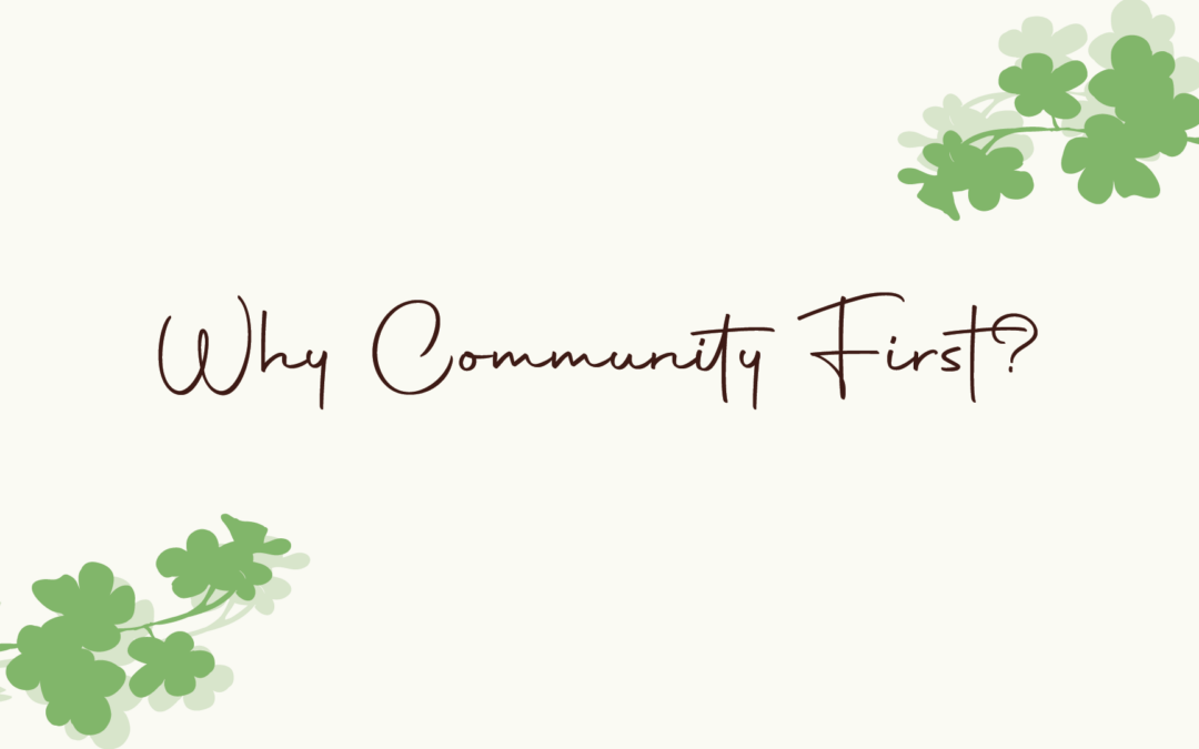 Why Community First?