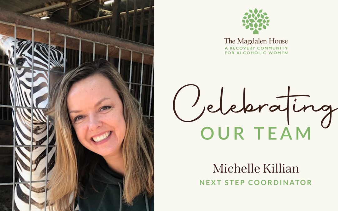 Celebrating Our Team: Michelle Killian – Next Step Coordinator
